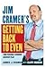 Jim Cramer's Getting Back to Even