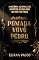 Livro Pomada Vovô Pedro: A cura espiritual que não tem preço (Paranormal & Mistérios)