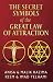 The Secret Symbols of the Great Law of Attraction by Malik Hazima, Anisa Hazima