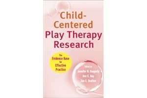 Child-Centered Play Therapy Research: The Evidence Base for Effective Practice