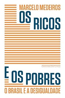Livro Os ricos e os pobres: O Brasil e a desigualdade