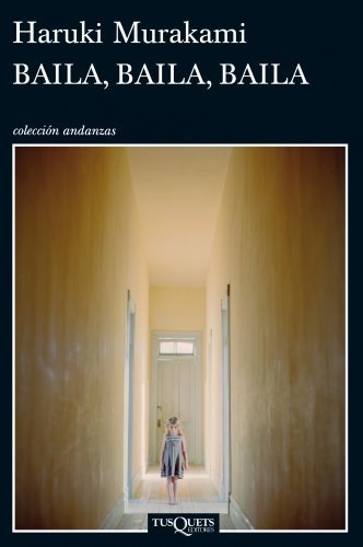 Baila, baila, baila (Spanish Edition) by Haruki Murakami (2012-11-13)