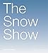 The Snow Show by 