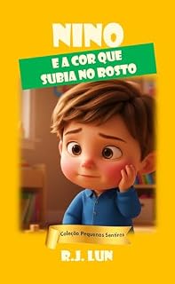 Livro Nino e a Cor Que Subia no Rosto (Coleção Pequenos Sentires)