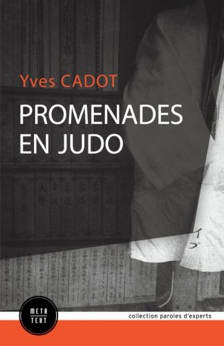 Promenades en judo (Paroles d'experts) (French Edition)
