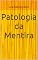 Livro Patologia da Mentira