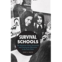 Survival Schools: The American Indian Movement and Community Education in the Twin Cities