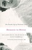 Demonic to Divine: The Double Life of Shulamis Yelin by Yelin Hirsch Gilah, Marrelli Nancy