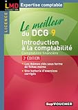 Le meilleur du DCG 9 introduction Ã  la comptabilitÃ© 3e Ã©dition: ComptabilitÃ© financiÃ¨re by 