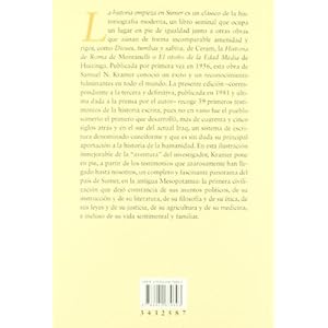 La historia empieza en Sumer / The Story Begins at Sumer: 39 Primeros Testimonios De La Historia Escrita / 39 Firsts in Recorded History (Spanish Edit