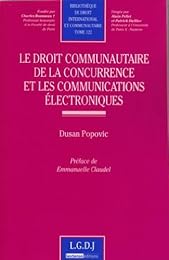 Le  droit communautaire de la concurrence et les communications électroniques