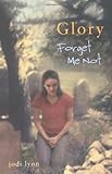 Glory #4: Forget-Me-Not (Glory (Puffin Paperback))