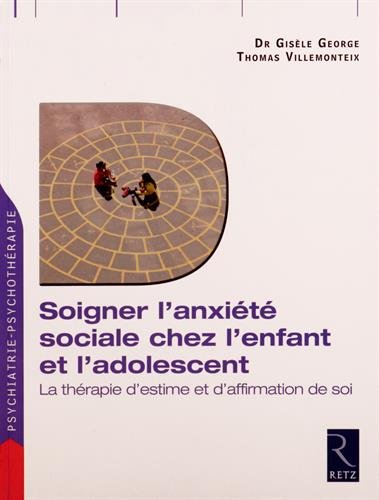 Soigner l'anxiété sociale chez l'enfant et l'adolescent