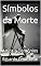 Livro Símbolos da Morte: Anjos e Demônios