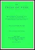 The Incas of Peru by Sir Clements Markham