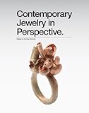 Contemporary Jewelry in Perspective by Art Jewelry Forum, Damian Skinner