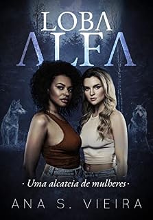 Livro Loba Alfa: uma alcateia de mulheres