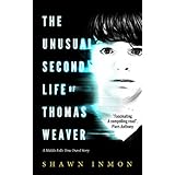 The Unusual Second Life of Thomas Weaver: A Middle Falls Time Travel Story (Middle Falls Time Travel Series Book 1)