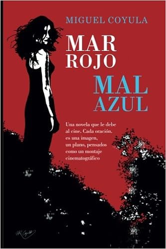 Amazon Com Mar Rojo Mal Azul Spanish Edition Coyula Miguel Ediciones La Pereza Books Amazon Com Mar Rojo Mal Azul Spanish Edition Coyula Miguel Ediciones La Pereza Books