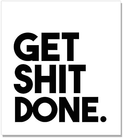 Wayfare Art, GET SHIT DONE Art Print Poster for Home Office Wall Decoration, Size 18 x 20 inch