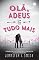 Livro Olá, adeus e tudo mais