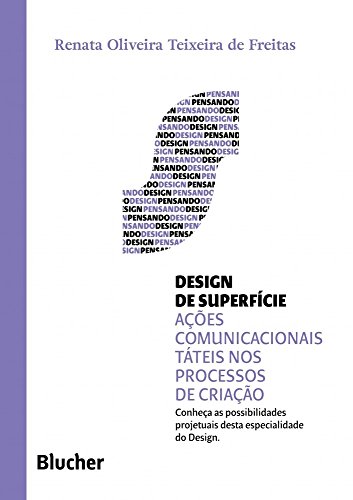 Livro Design De Superfície As Ações Comunicacionais Táteis Nos Processos De Criação