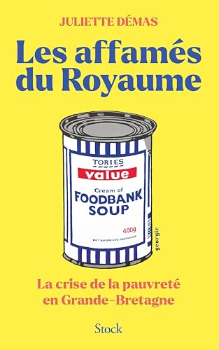 Les affamés du royaume: la crise de la pauvreté en Grande-Bretagne