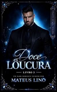 Livro Doce Loucura (Tríplice Aliança Livro 3)
