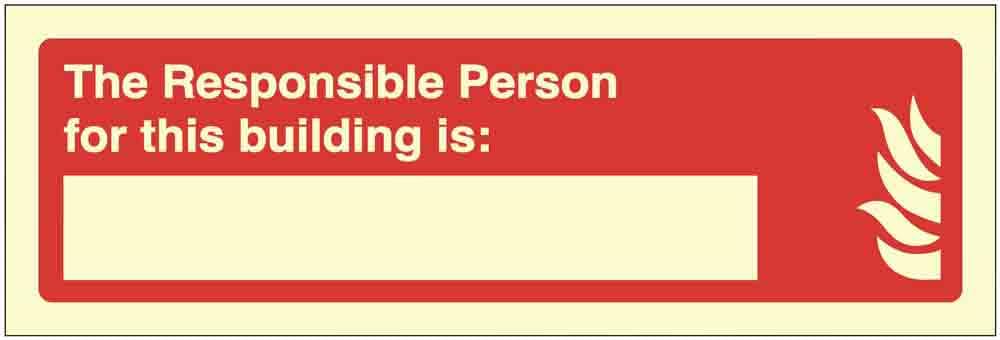 The Responsible Person for this building is: (rigid glow in the dark safety sign)