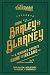 From Barley to Blarney: A Whiskey Lover's Guide to Ireland by Sean Muldoon, Jack McGarry