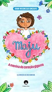 Livro Maju, a menina do coração gigante