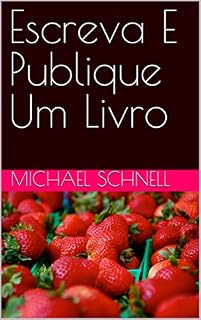 Livro Escreva E Publique Um Livro