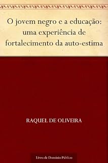 Livro O jovem negro e a educação: uma experiência de fortalecimento da auto-estima