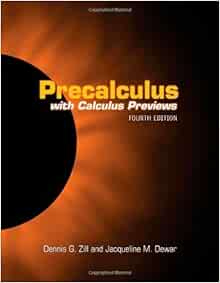 By Dennis G. Zill - Precalculus with Calculus Previews: Expanded Volume