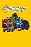 PUGVENGERS: Lined Notebook, 110 Pages -Fun Pug Graphic on Yellow Matte Soft Cover, 6X9 inch Journal by Memes the Word Press