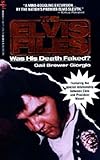 The Elvis Files: Was His Death Faked?