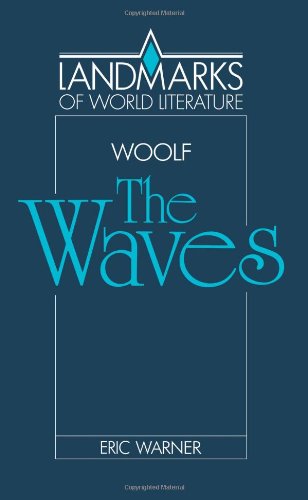 Virginia Woolf: The Waves (Landmarks of World Literature)