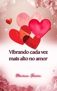 Livro Vibrando cada vez mais alto no amor