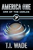 AMERICA ONE - War of The Worlds (Book 7)