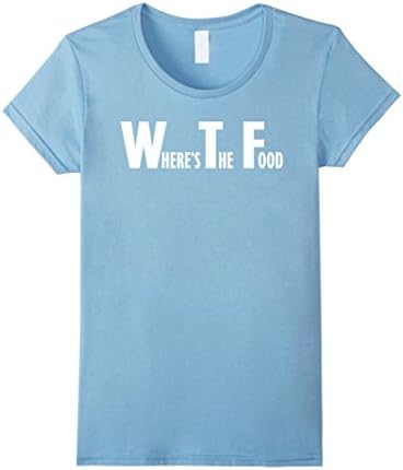 Womens Where's The Food T Shirt Medium Baby Blue