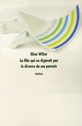 La  fille qui ne digérait pas le divorce de ses parents