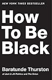 How to Be Black