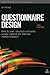 Questionnaire Design: How to Plan, Structure and Write Survey Material for Effective Market Research (Market Research in Practice)