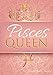 Pisces Queen Daily Planner Journal: Zodiac Positive Affirmations Agenda Organizer Notebook To Write by Astrology Lady