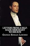 Letters From A Self-Made Merchant To His Son