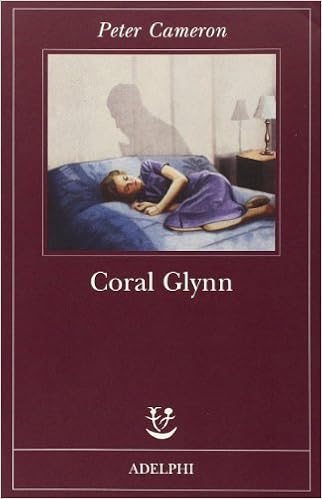 Peter Cameron - Coral Glynn (2012)
