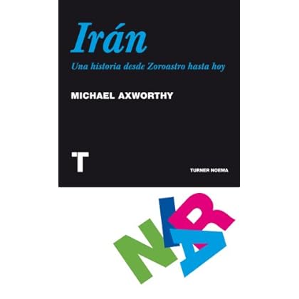 Irán. Una historia desde Zoroastro hasta hoy (Noema) Irán. Una historia desde Zoroastro hasta hoy (Noema)