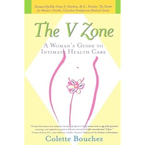 The V Zone: A Woman's Guide to Intimate Health Care