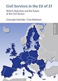 Civil Services in the EU Of 27 : Reform Outcomes and the Future of the Civil Service, Demmke, Christoph and Moilanen, Timo, 3631604661