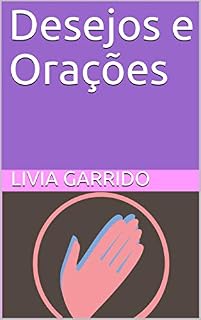 Livro Desejos e Orações